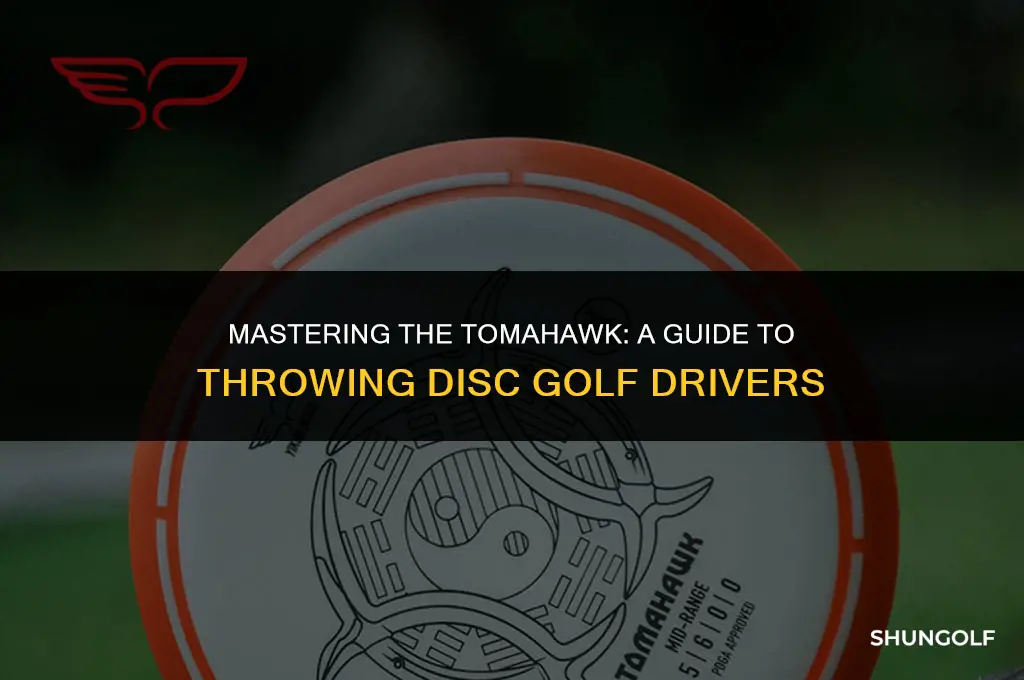 how to throw disc golf driver tomahawk