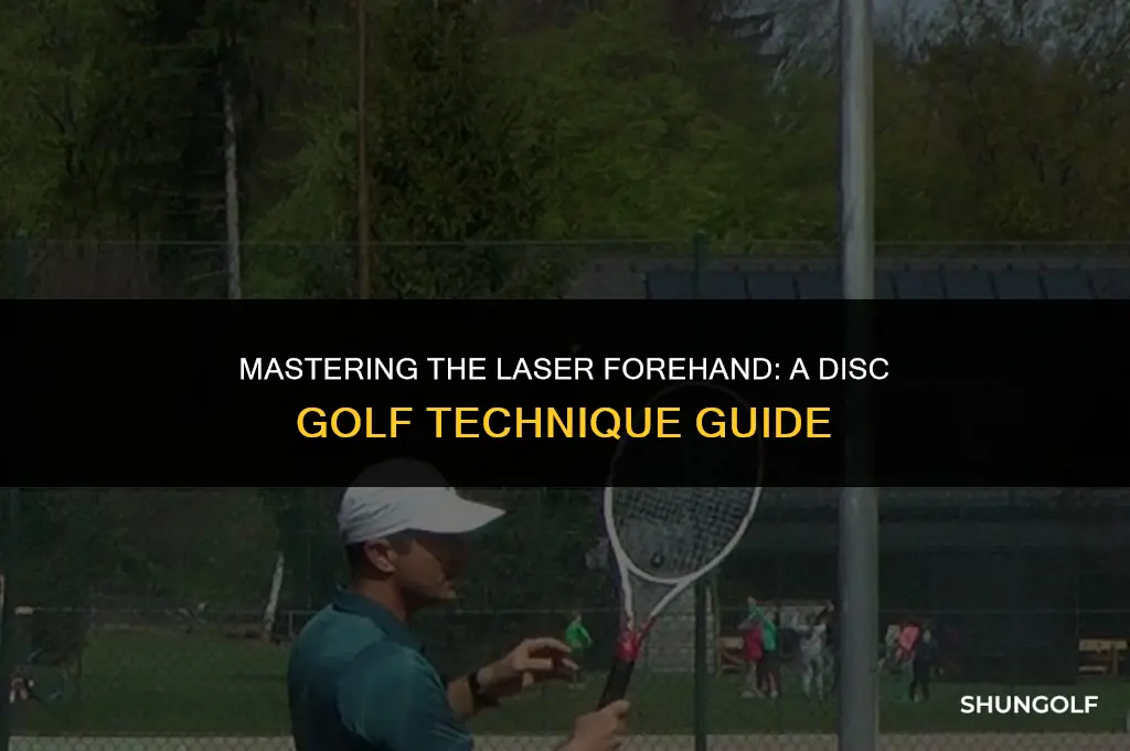how to throw laser forehand disc golf