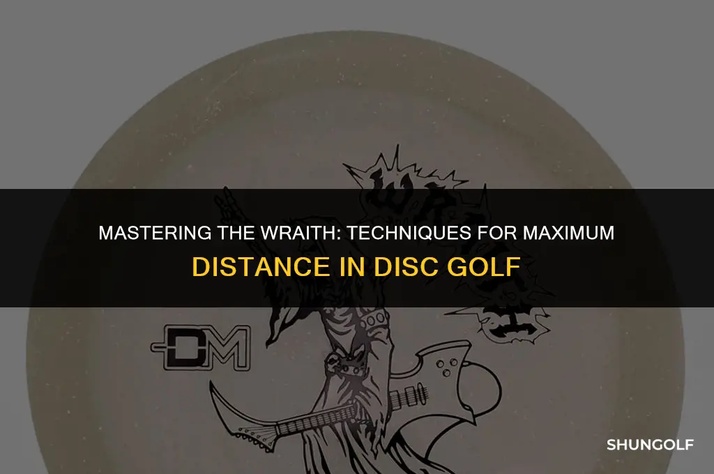 how to throw wraith for max distance disc golf