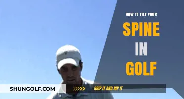 Mastering Spine Tilt in Golf: Enhance Your Swing and Posture