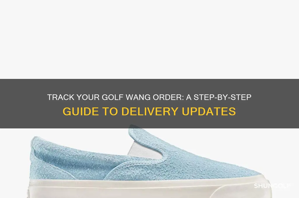 how to track order on golf wang
