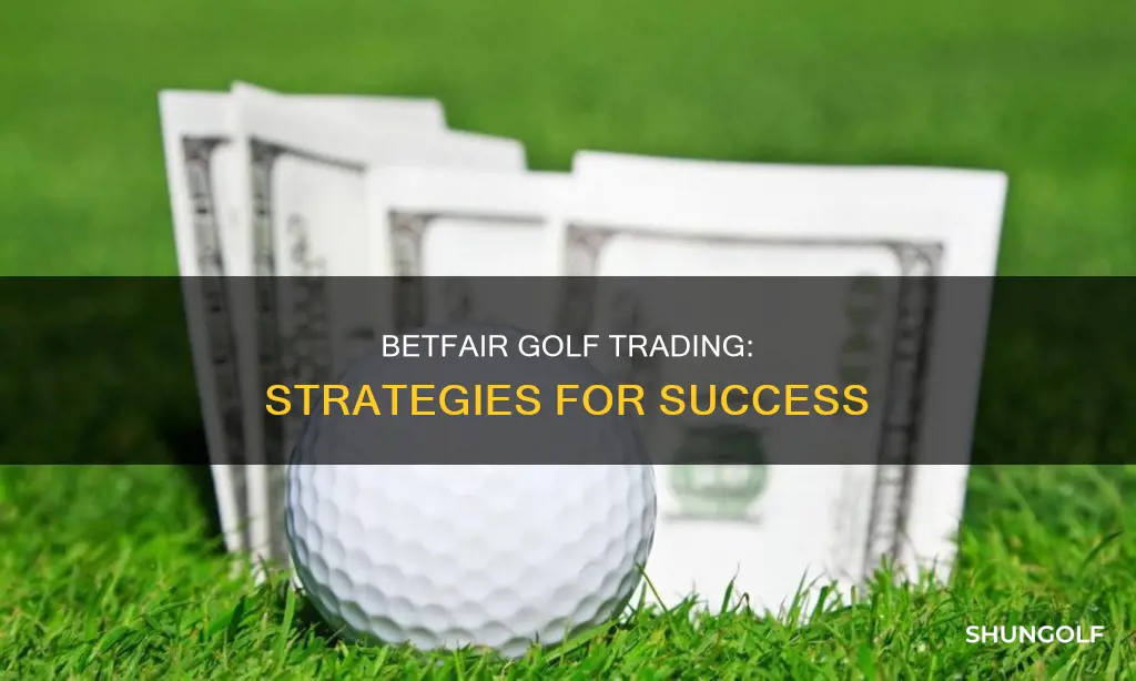 how to trade golf on betfair