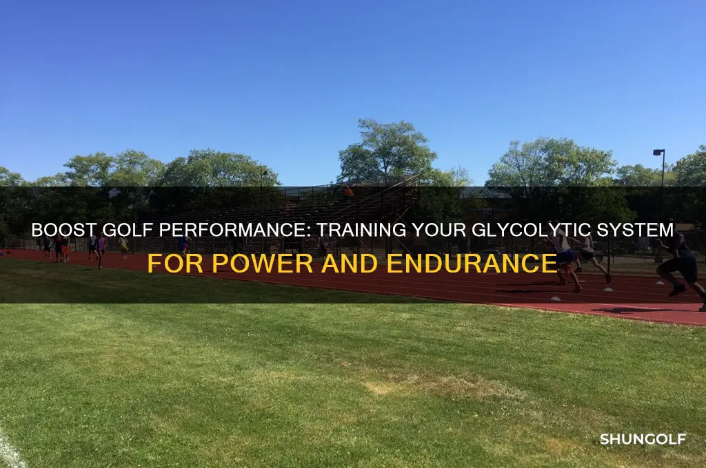 how to train glycolytic system for golf