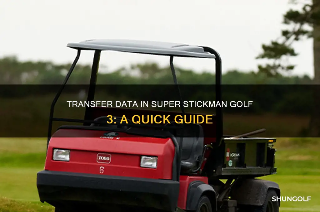 how to transfer data super stickman golf 3