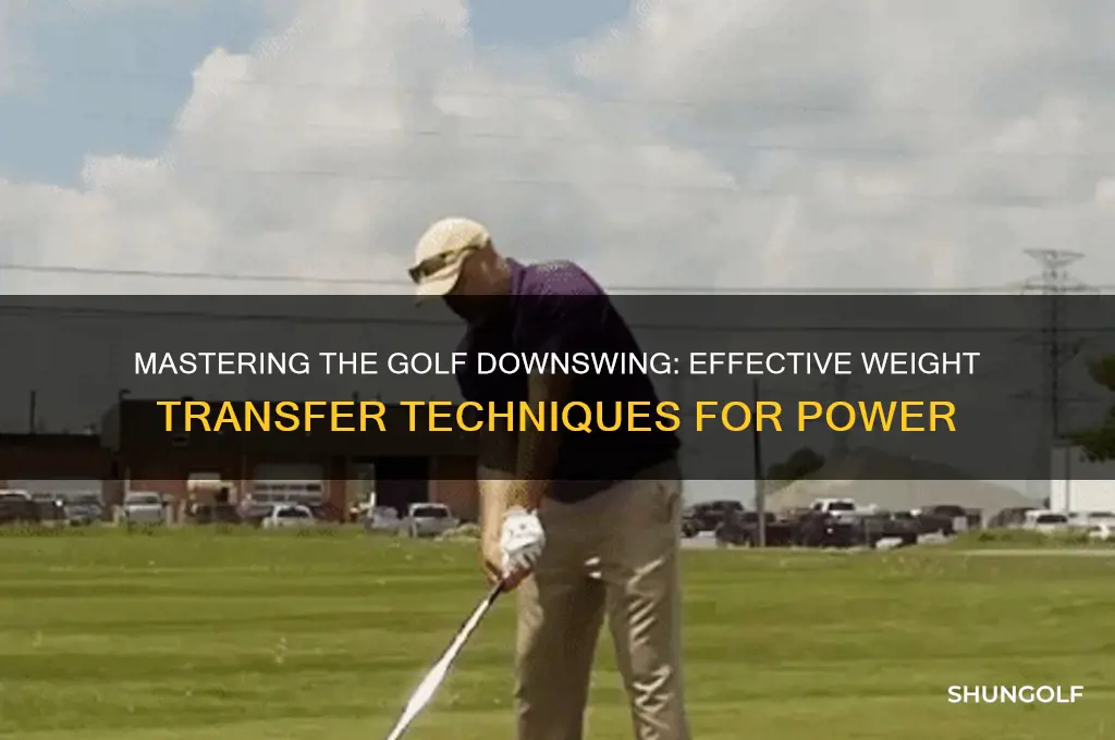how to transfer weight in golf downswing