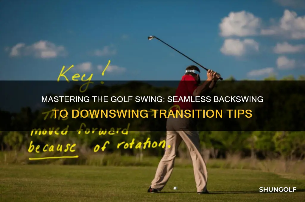 how to transition from backswing to downswing in golf