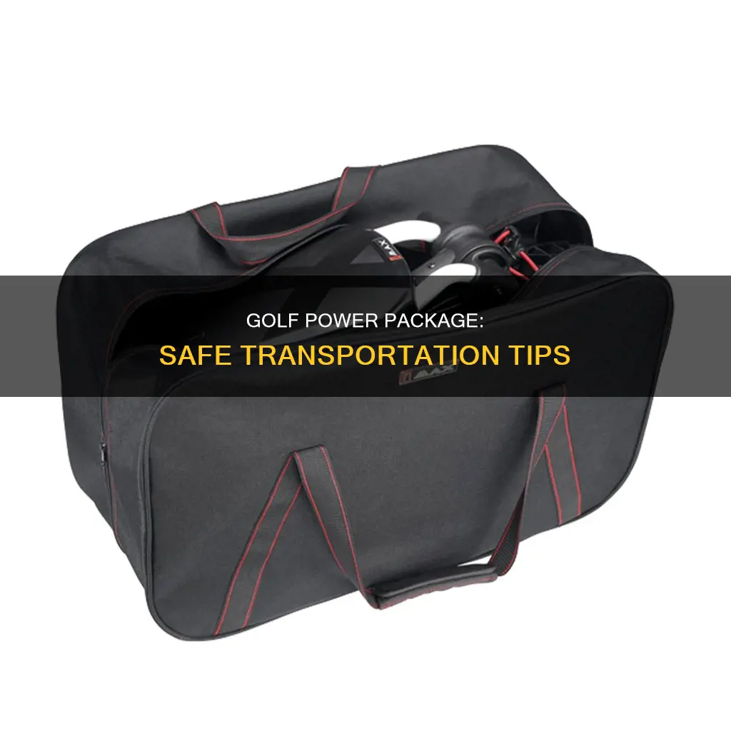 how to transport golf power package