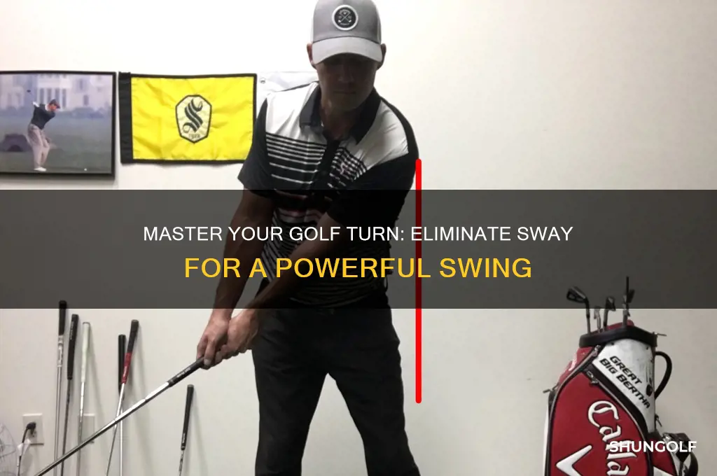 how to turn and not sway in golf