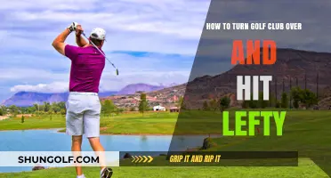 Mastering the Lefty Swing: How to Turn Your Golf Club Over