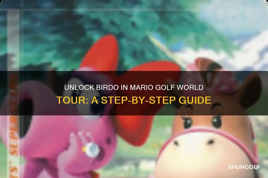 how to unlock birdo in mario golf world tour