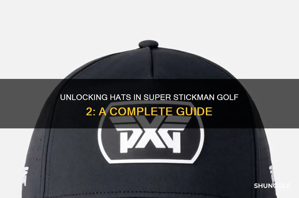 how to unlock hats in super stickman golf 2
