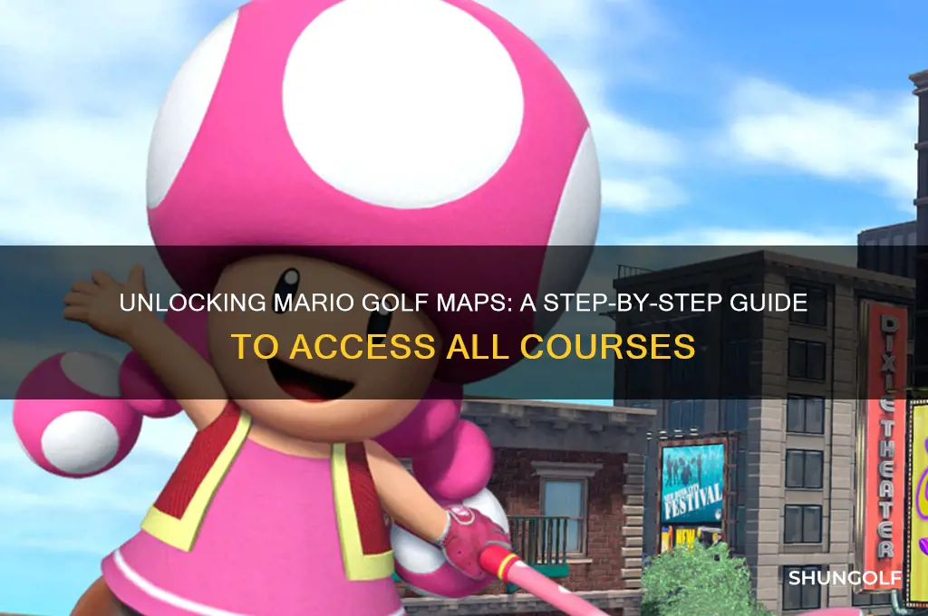 how to unlock maps in mario golf