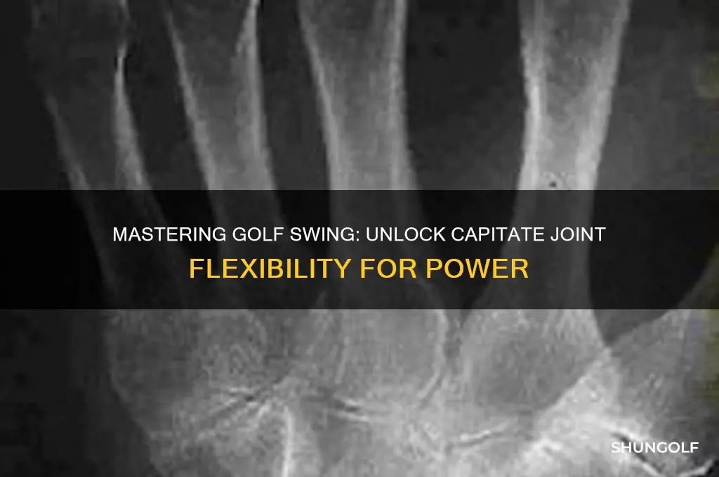 how to unlock the capitate joint golf