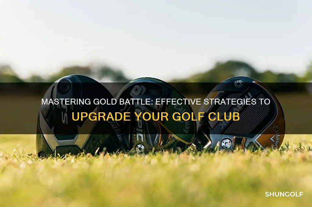 how to upgrade golf club on gold battle