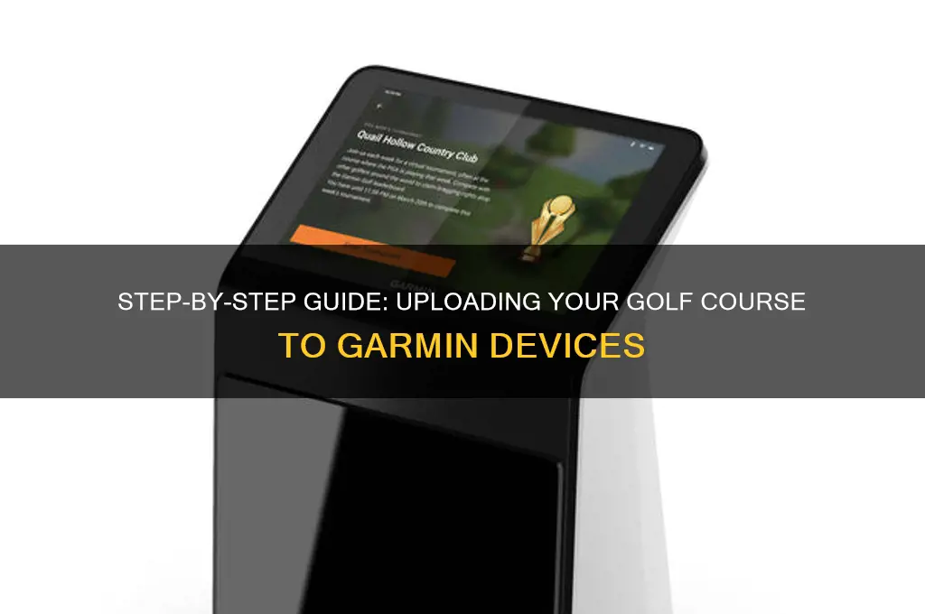 how to upload golf course to garmin