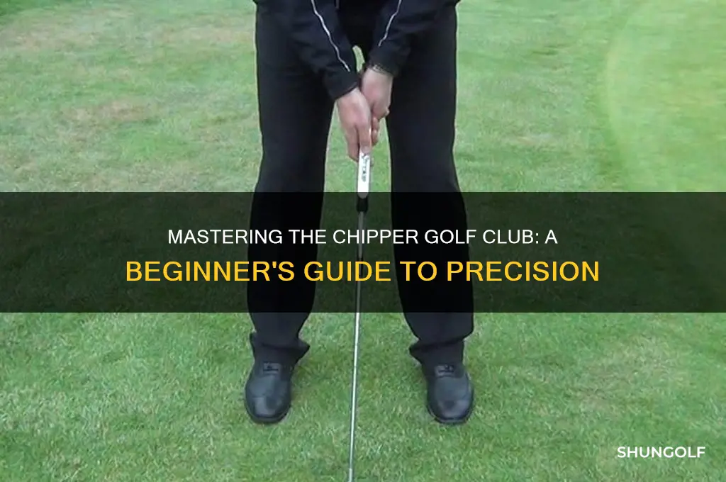 how to use a chipper golf club