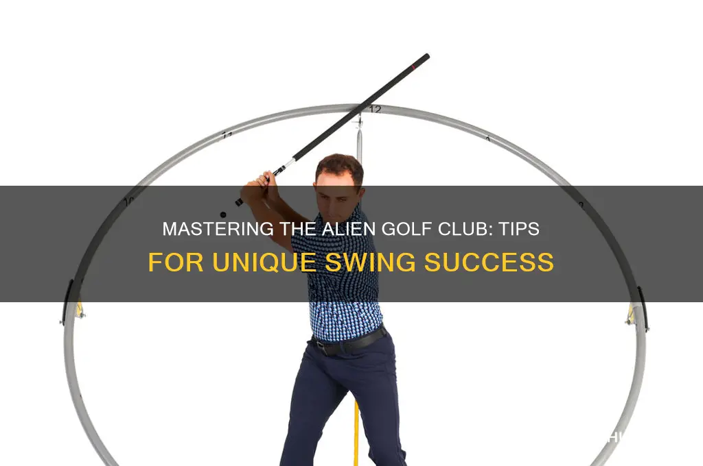 how to use alien golf club