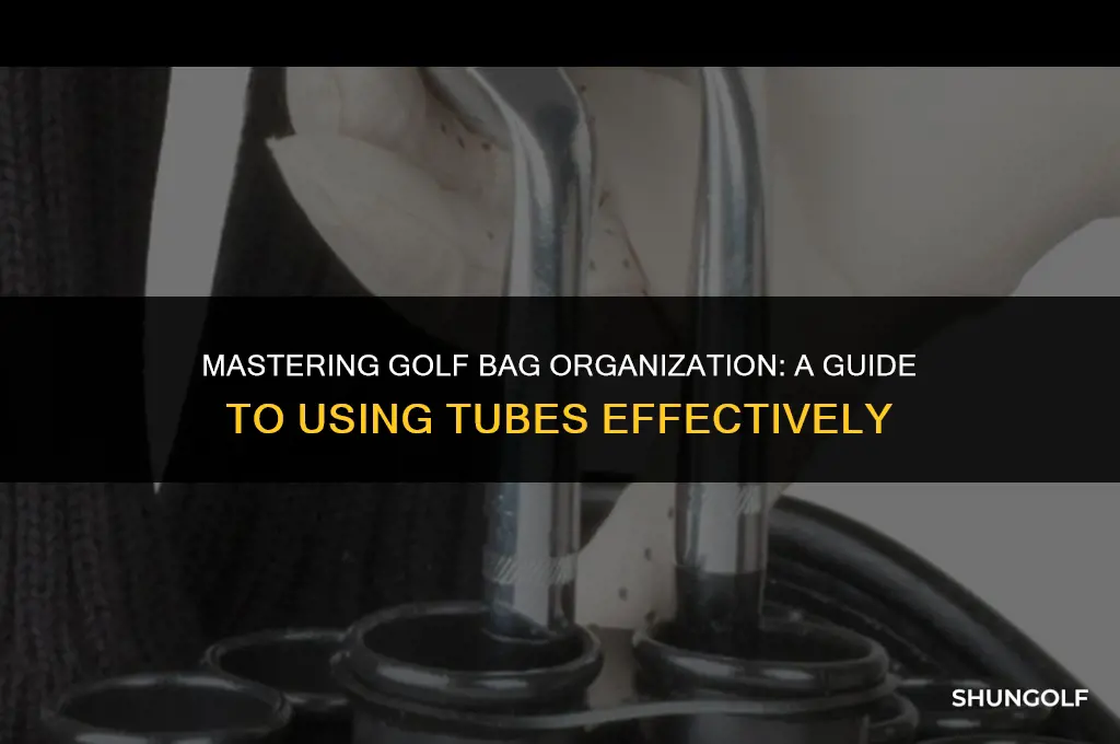 how to use golf bag tubes