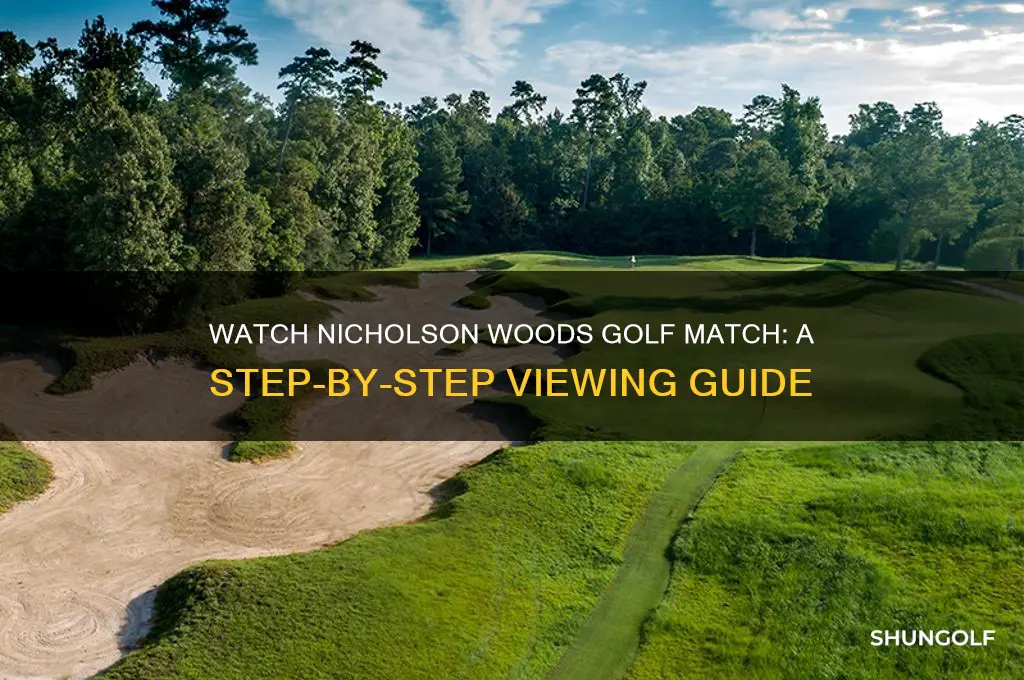 how to view nicholson woods golf match