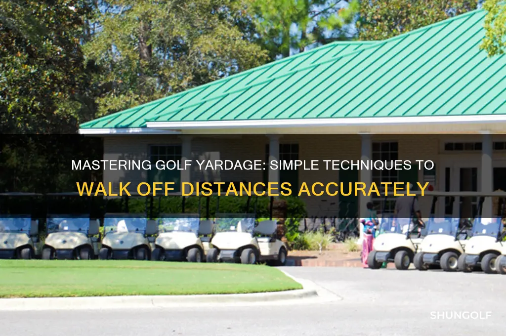 how to walk off yardage in golf