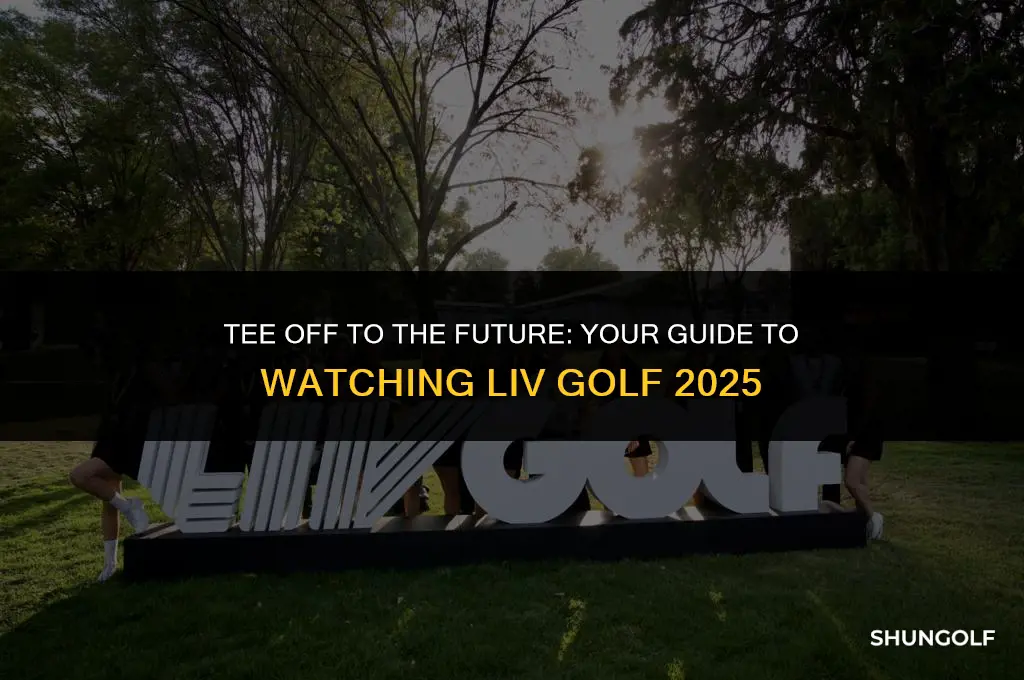 how to watch liv golf 2025