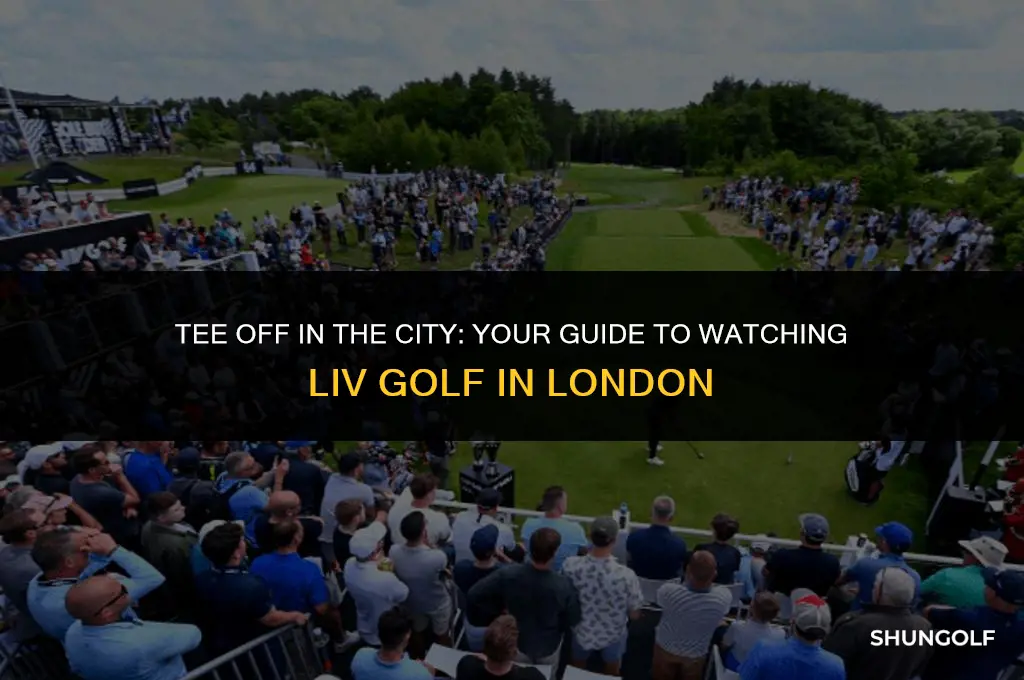 how to watch liv golf event in london