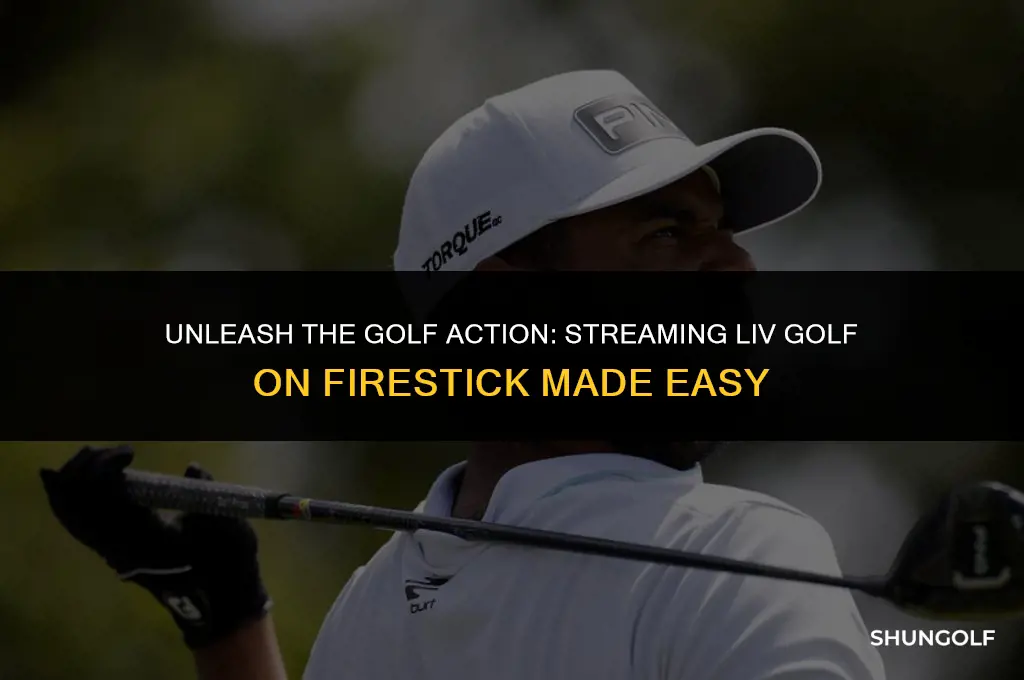 how to watch liv golf on firestick