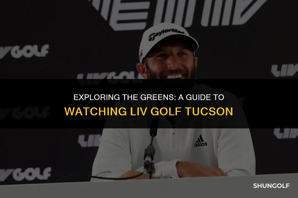 how to watch liv golf tucson