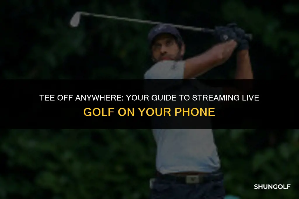how to watch live golf on my phone