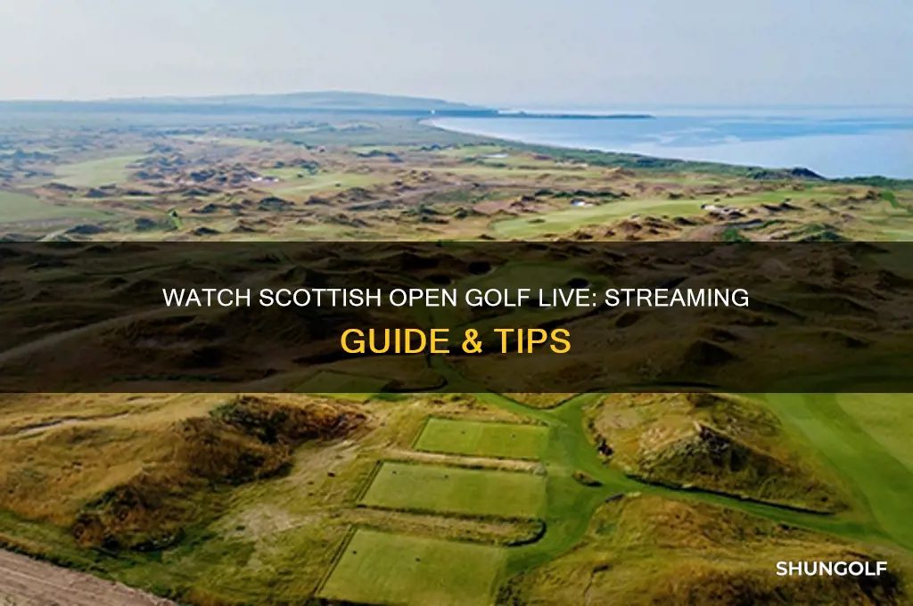 how to watch scottish open golf