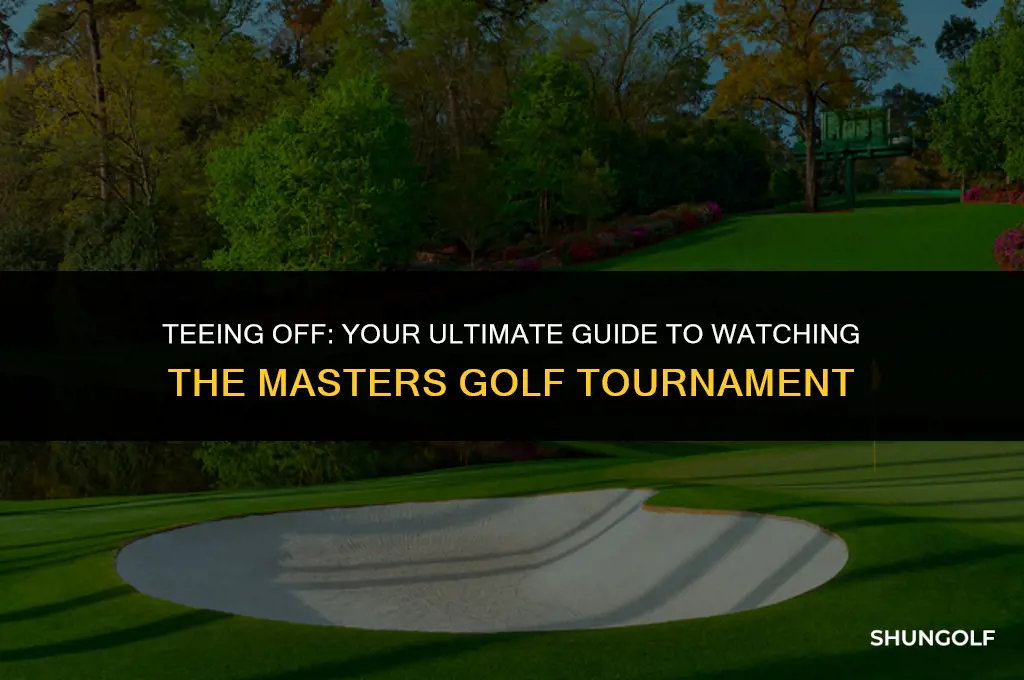 how to watch the masters golf tournament