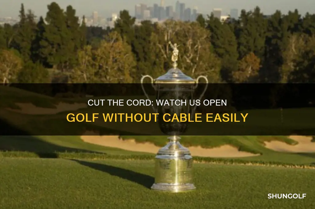 how to watch us open golf without cable