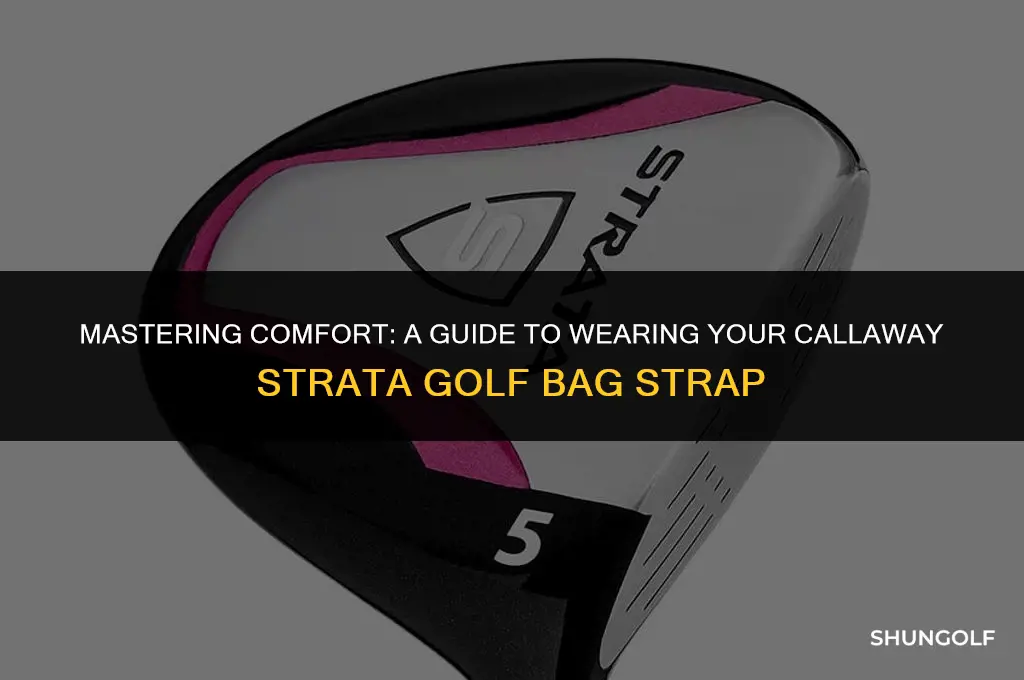 how to wear callaway strata golf bag strap