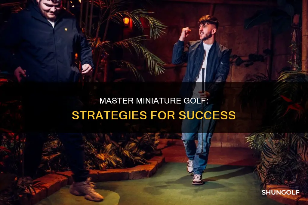 how to win at miniature golf