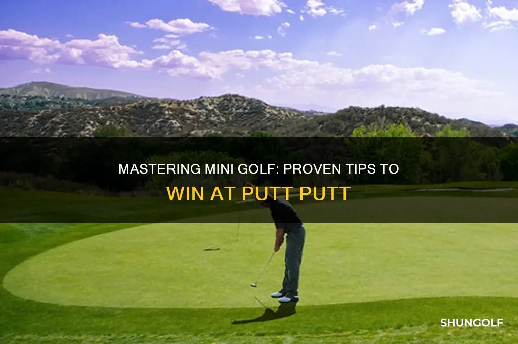 how to win at putt putt golf