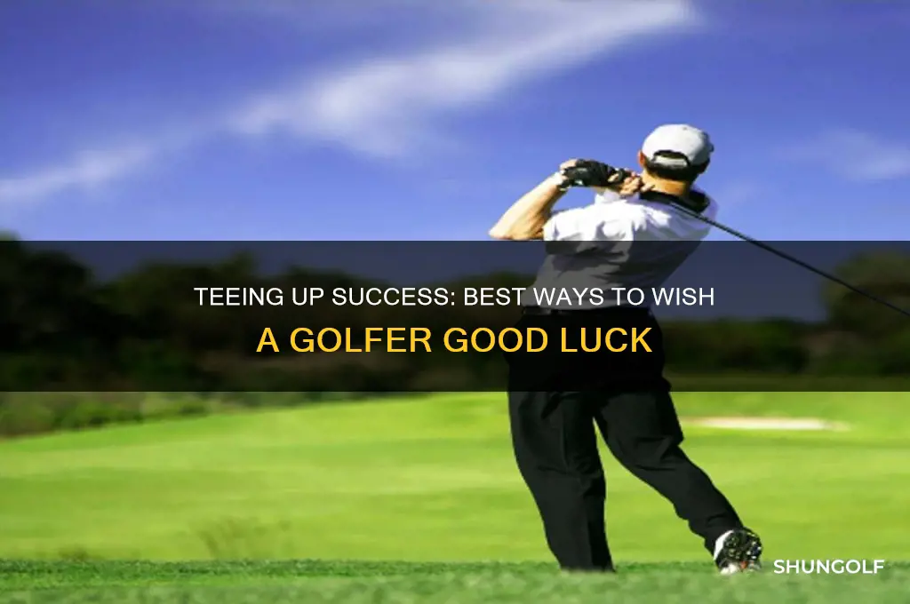 how to wish luck to a golfer