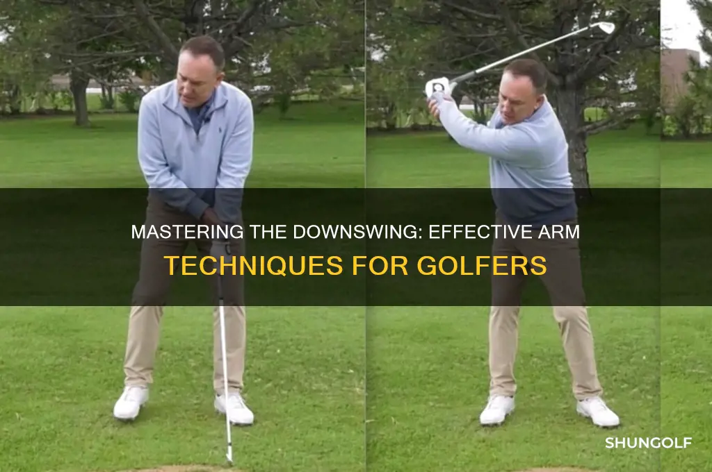 how to work my arm on downswing in golf