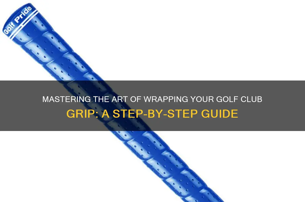 how to wrap a golf club grip