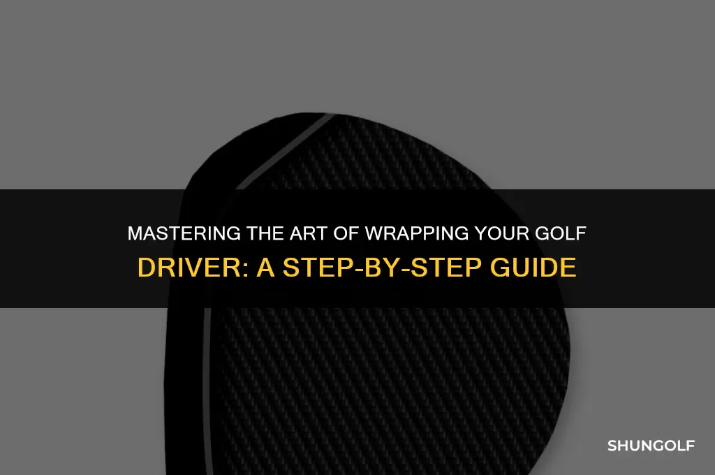 how to wrap a golf driver
