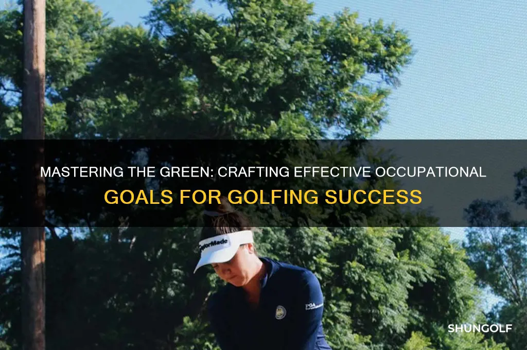 how to write an occupatioanl goal for golfing