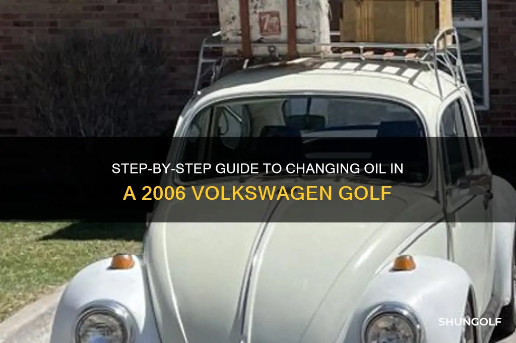 how to xganfw oil in a 2006 golf