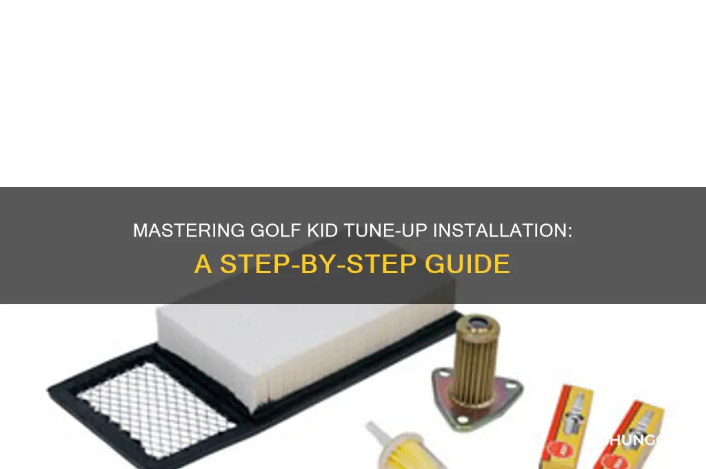 how too install golf kid tune up