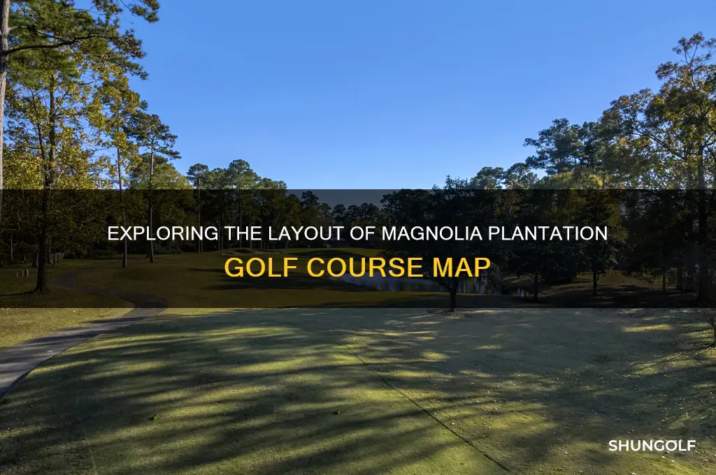 how was the magnolia plantation golf course map