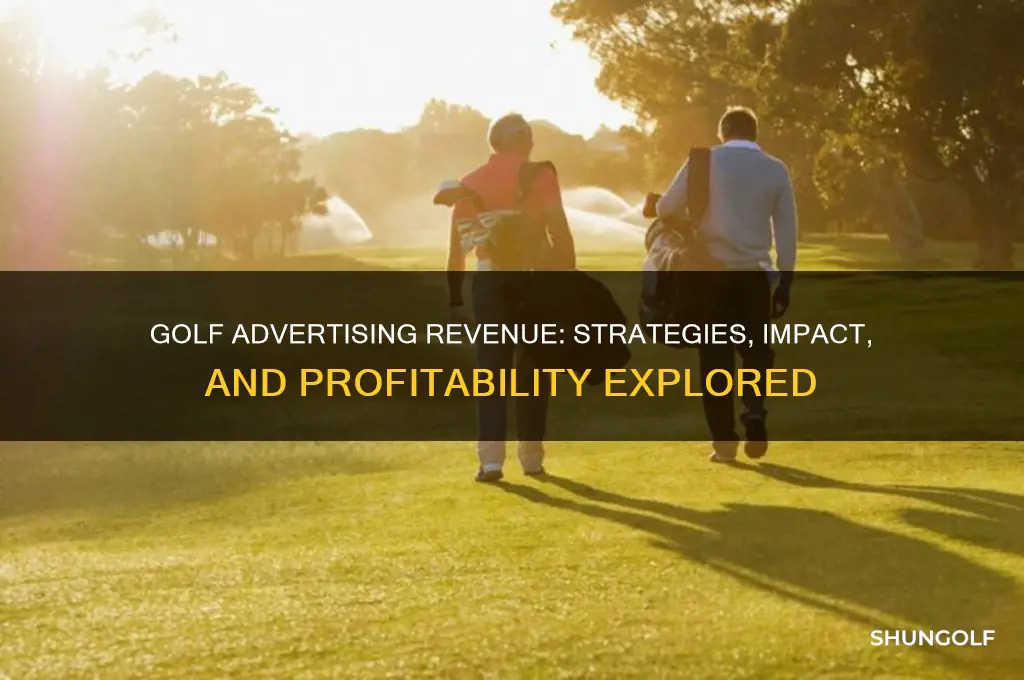 how well does golf advertising generate money