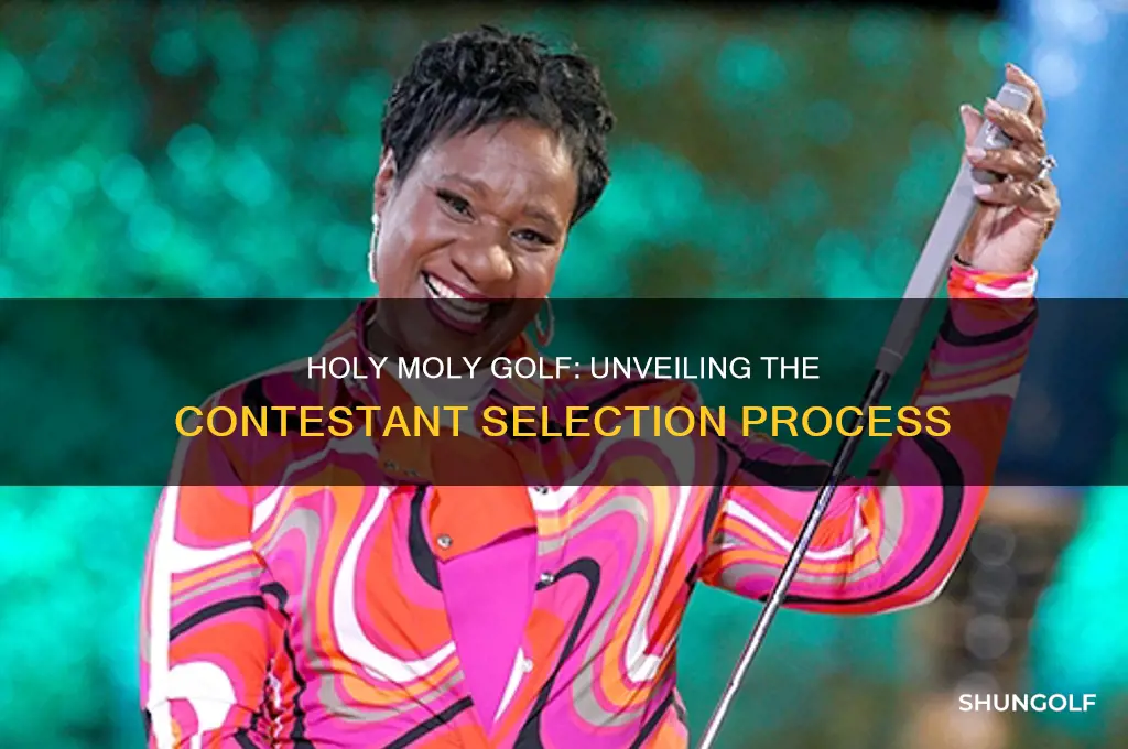 how were the holy moly golf contestants selected
