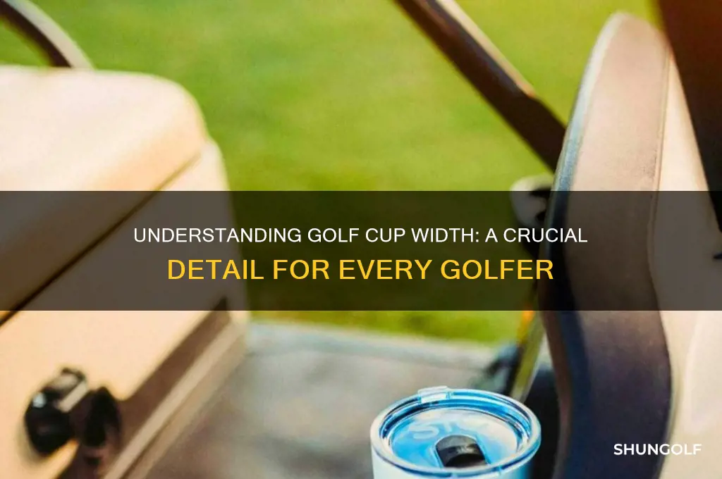 how wide is the cup in golf