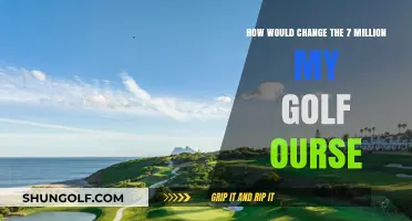 Transforming My Golf Course: A Vision for 7 Million Dollars