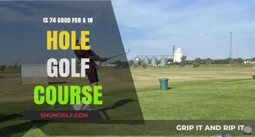 Is 74 a Good Score for an 18-Hole Golf Course?