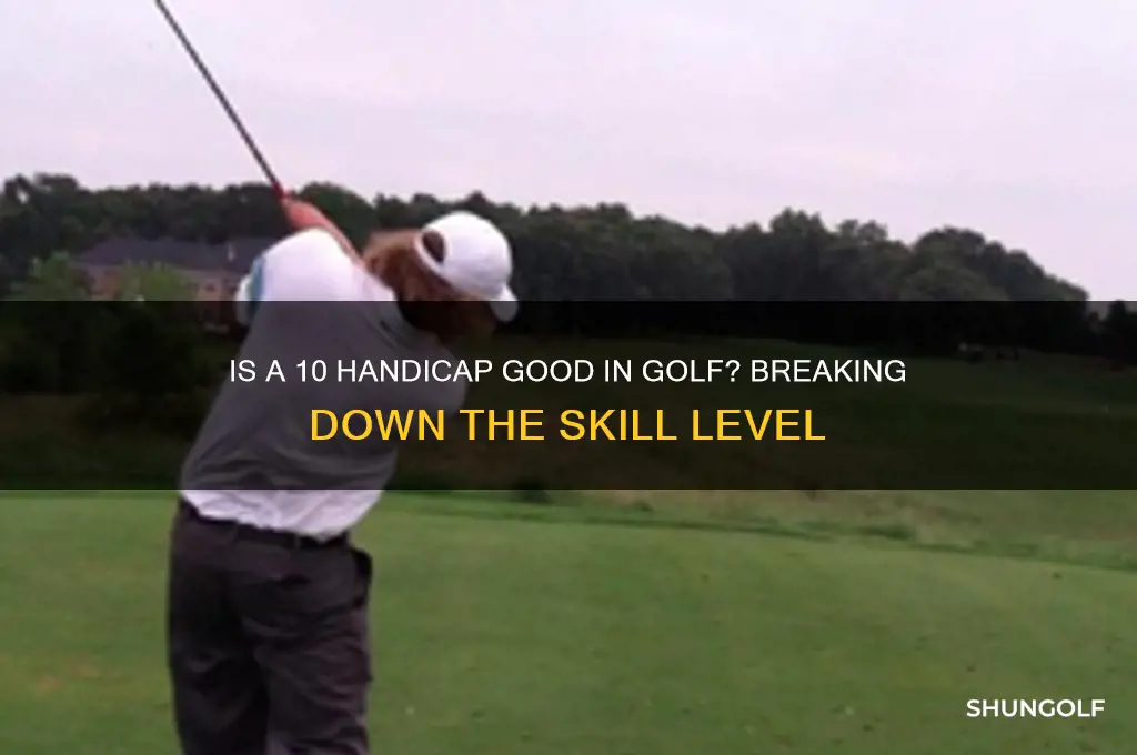 is a 10 handicap good in golf