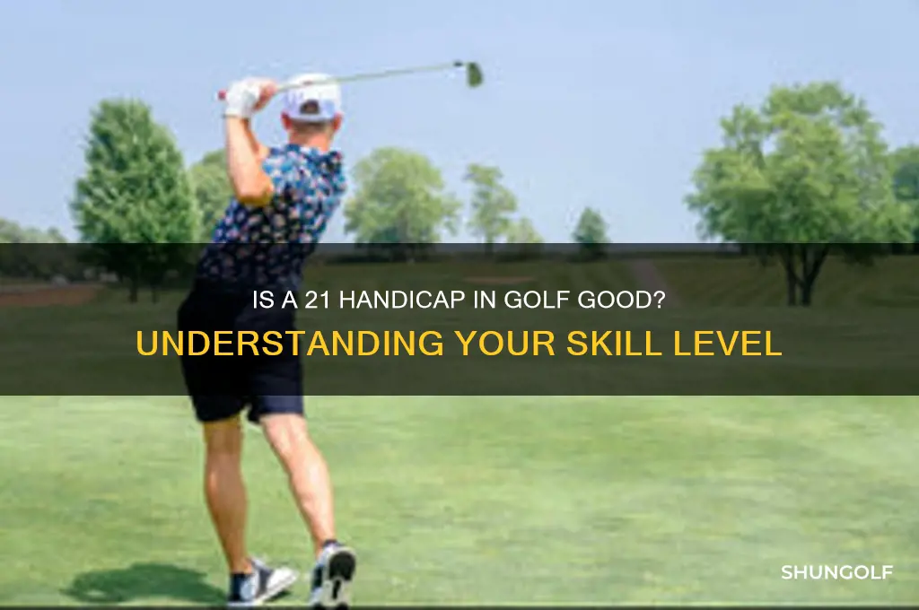 is a 21 handicap in golf good